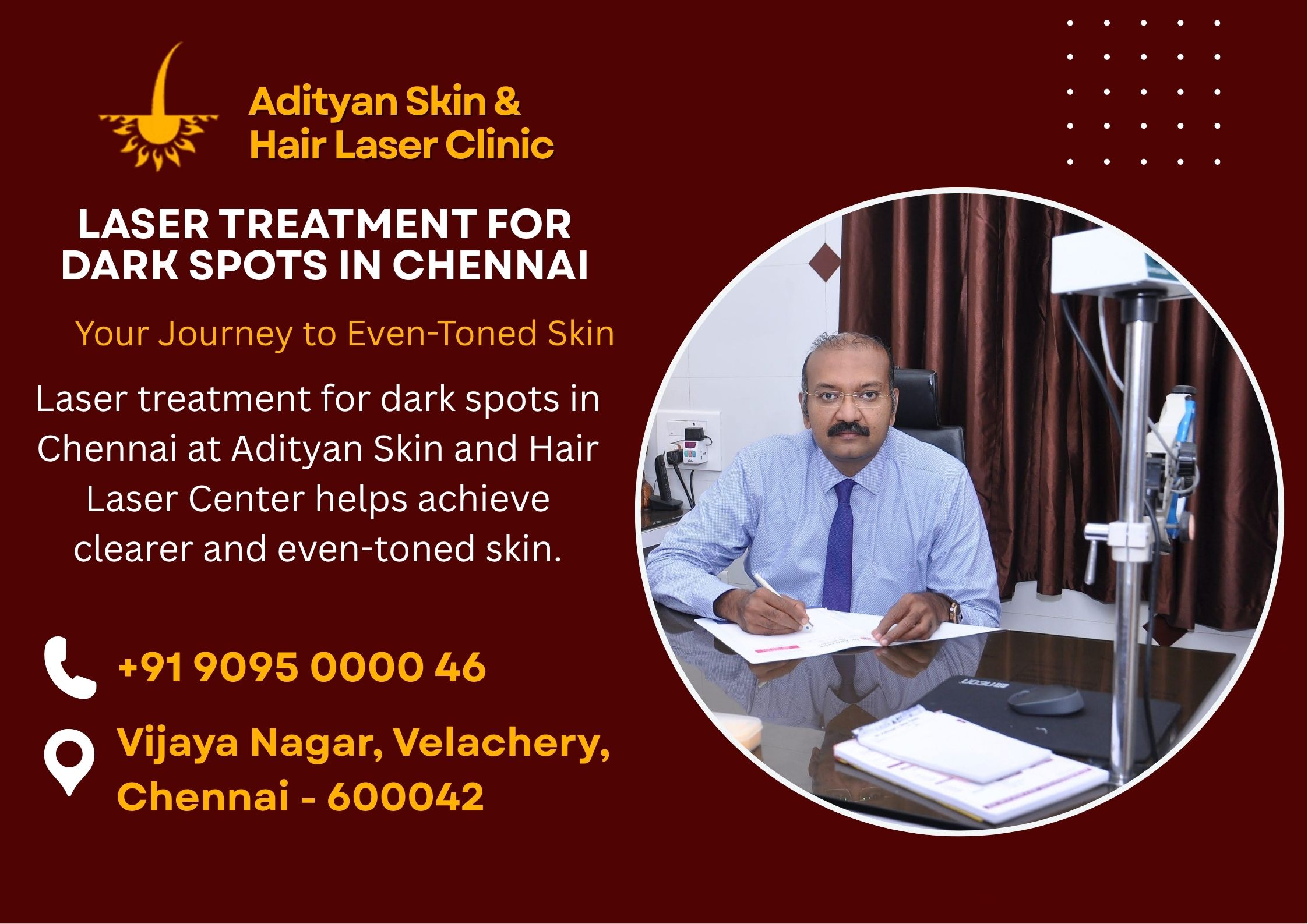 Laser treatment for dark spots in Chennai at Adityan Skin and Hair Laser Center helps achieve clearer and even-toned skin.